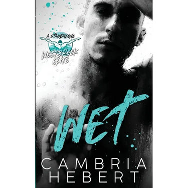 Wet: A Westbrook Elite Standalone