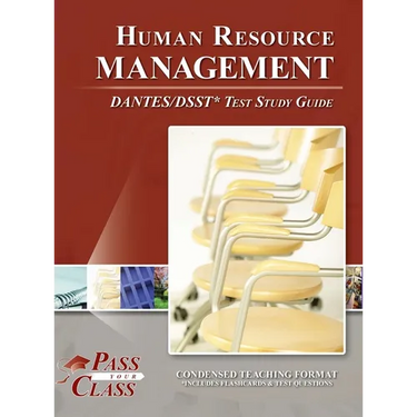 Human Resource Management DANTES / DSST Test Study Guide