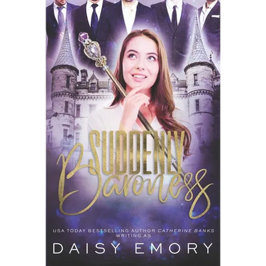 Suddenly Baroness: A Light Contemporary Reverse Harem Mafia Romance