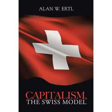 Capitalism, the Swiss Model