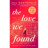 The Love We Found