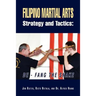 Filipino Martial Arts Strategy and Tactics: de-Fang the Snake
