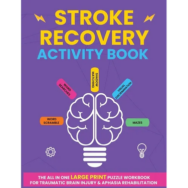 Stroke Recovery Activity Book: The All In One Large Print Puzzle Workbook For Traumatic Brain Injury & Aphasia Rehabilitation