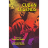 Cuban Legends