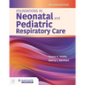 Foundations in Neonatal and Pediatric Respiratory Care