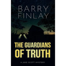 The Guardians of Truth: A Jake Scott Mystery