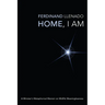 Home, I Am