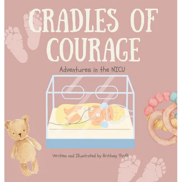 Cradles of Courage: Adventures in the NICU