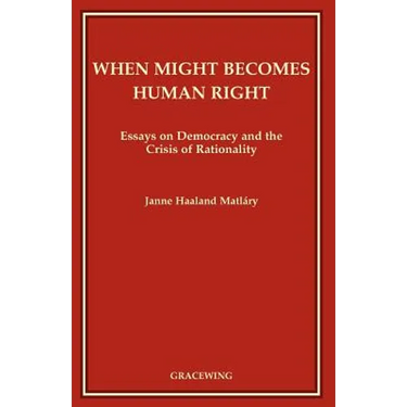 When Might Becomes Human Right