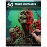 50 Zombie Nightmares: Grayscale Colored Pencil Coloring Book