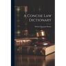 A Concise Law Dictionary