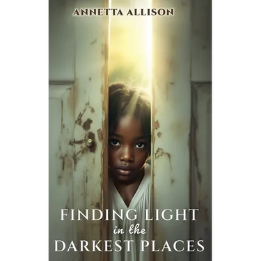 Finding Light in the Darkest Places