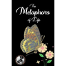 The Metaphors Of Life