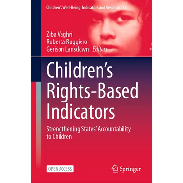 Children's Rights-Based Indicators: Strengthening States' Accountability to Children