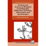 Precision and Accuracy in Biological Crystallography, Diffraction, Scattering, Microscopies, and Spectroscopies