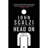 Head on: A Novel of the Near Future