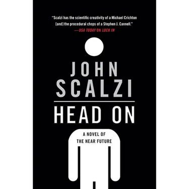 Head on: A Novel of the Near Future