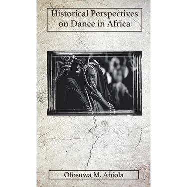 Historical Perspectives on Dance in Africa