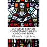 Ultimate Keep Me Calm Stained Glass Coloring Book: Stained Glass Coloring Book