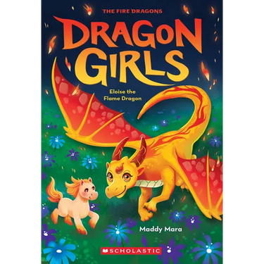 Eloise the Flame Dragon (Dragon Girls #16)