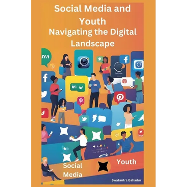 Social Media and Youth: Navigating the Digital Landscape