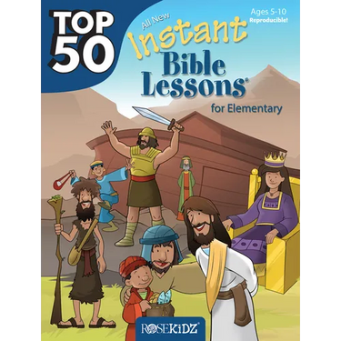 Top 50 Instant Bible Lessons for Elementary with Object Lessons