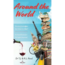 Around The World: Stories from a far, but close to a bar!