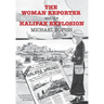The Woman Reporter and the Halifax Explosion