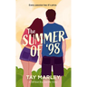 The Summer of 98