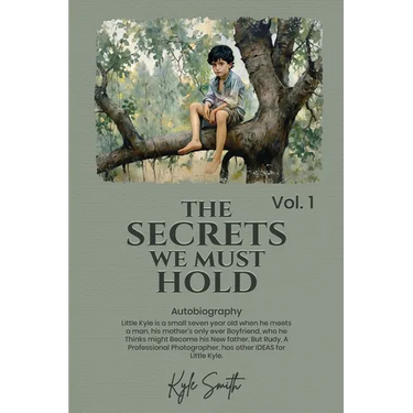 The Secrets We Must Hold: Volume 1