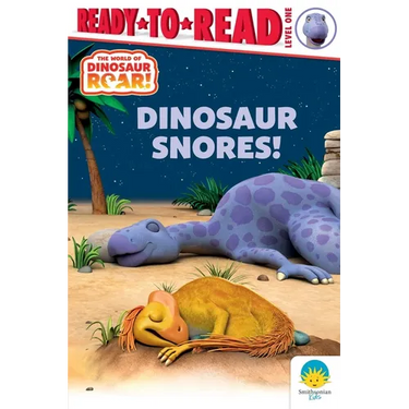 Dinosaur Snores!: Ready-To-Read Level 1