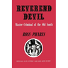 Reverend Devil: Master Criminal of the Old South