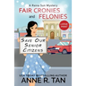 Fair Cronies and Felonies: A Raina Sun Mystery (Large Print Edition): A Chinese Cozy Mystery