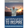 Motivated to Inspire: A cancer survivor's perspective