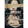 The Weight of Lies