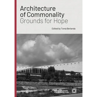 Architecture of Commonality: Grounds for Hope