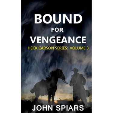 Bound for Vengeance: Heck Carson Series: Volume 3