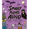 Spooky Poems Aloud: 25 Poems to Frighten and Delight