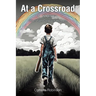 At a Crossroad: When Faith Conquers all Fears