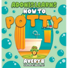 Adonis Learns How to Potty