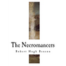 The Necromancers