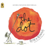 The Dot: (A Creative Growth Storybook Boosting Confidence, Artistic Expression, and Emotional Intelligence Through Imagination - For Kids Ages 5-9 in