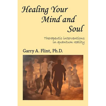 Healing Your Mind and Soul: Therapeutic Interventions in Quantum Reality