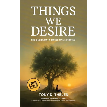 Things We Desire: The Desiderata Turns One Hundred