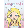 Ginger and I