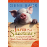 Farm Sanctuary: Changing Hearts and Minds about Animals and Food