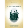 The Margins of Empire: Kurdish Militias in the Ottoman Tribal Zone