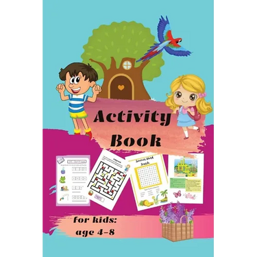 Activity book for kids ages 4-8: Mazes, Dot-to-Dots, Coloring, Word Search, Crossword Puzzles