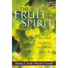 The Fruit of the Spirit: Becoming the Person God Wants You to Be