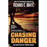 Chasing Danger: The Case Files of Theron Chase
